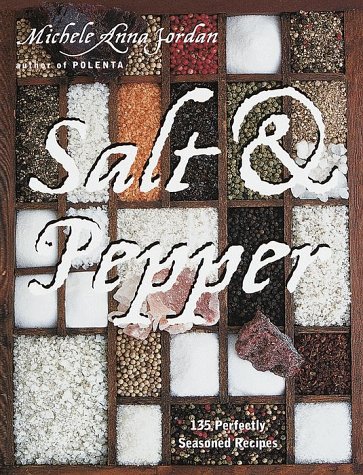 cover image Salt & Pepper: 135 Perfectly Seasoned Recipes