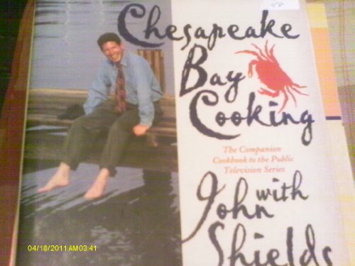 cover image Chesapeake Bay Cooking with John Shields