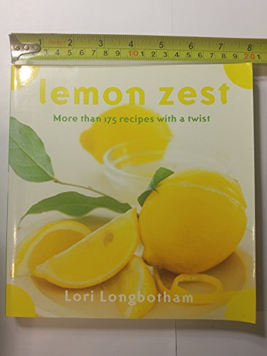 cover image Lemon Zest: More Than 175 Recipes with a Twist
