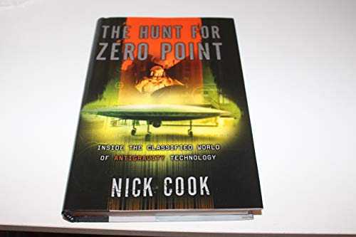 cover image THE HUNT FOR ZERO POINT: Inside the Classified World of Anti-Gravity Technology