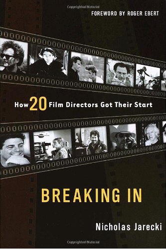 cover image BREAKING IN: How 20 Film Directors Got Their Start