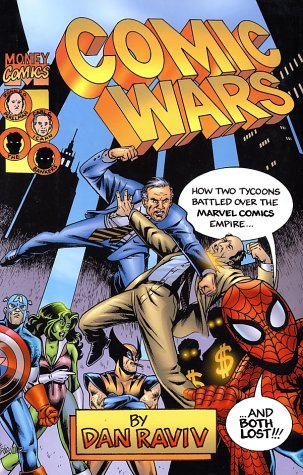 cover image COMIC WARS: How Two Tycoons Battled over the Marvel Comics Empire—and Both Lost