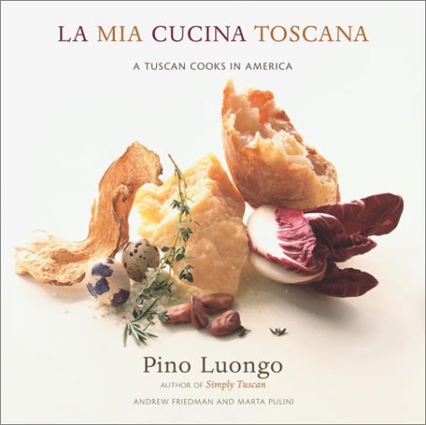 cover image LA MIA CUCINA TOSCANA: A Tuscan Cooks in America