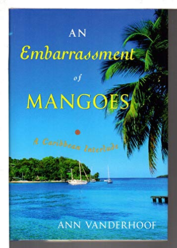 cover image AN EMBARRASSMENT OF MANGOES: A Caribbean Interlude