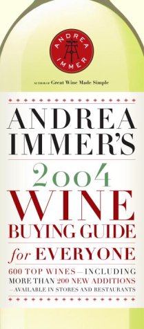 cover image Andrea Immer's 2004 Wine Buying Guide for Everyone