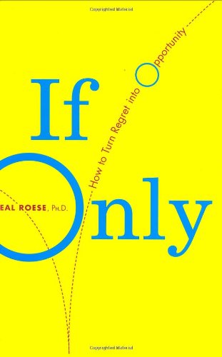 cover image IF ONLY: How to Turn Regret into Opportunity