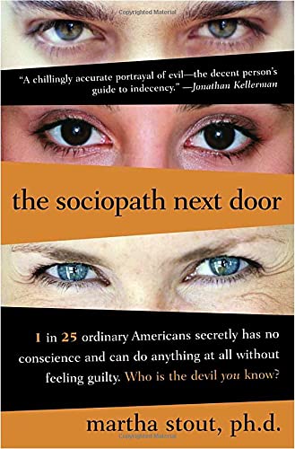 cover image THE SOCIOPATH NEXT DOOR: The Ruthless Versus the Rest of Us