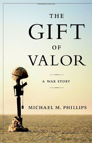 cover image The Gift of Valor: A War Story