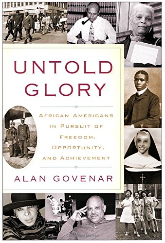 cover image Untold Glory: African Americans in Pursuit of Freedom, Opportunity, and Achievement