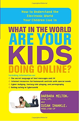 cover image What in the World Are Your Kids Doing Online?