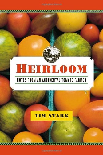 cover image Heirloom: Notes from an Accidental Tomato Farmer