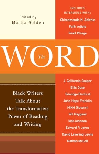 cover image The Word: Black Writers Talk About the Transformative Power of Reading and Writing