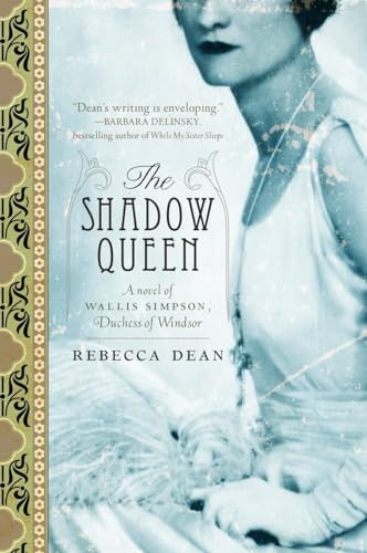 cover image The Shadow Queen: 
A Novel of Wallis Simpson, Duchess of Windsor