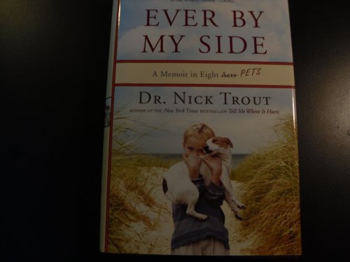 cover image Ever by My Side: A Memoir in Eight [Acts] Pets