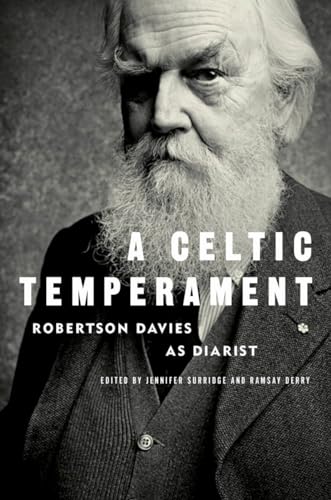 cover image A Celtic Temperament: Robertson Davies as Diarist