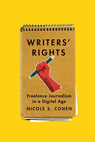 cover image Writers’ Rights: Freelance Journalism in a Digital Age