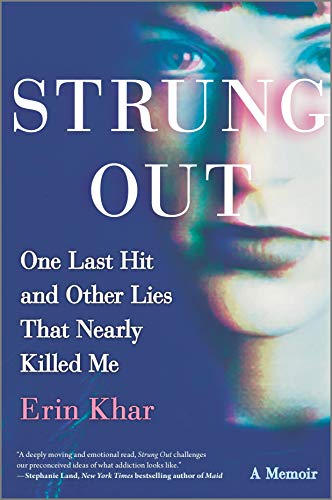 cover image Strung Out: One Last Hit and Other Lies That Nearly Killed Me