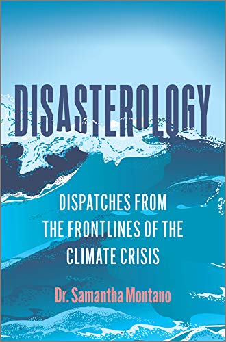 cover image Disasterology: Dispatches from the Frontlines of the Climate Crisis