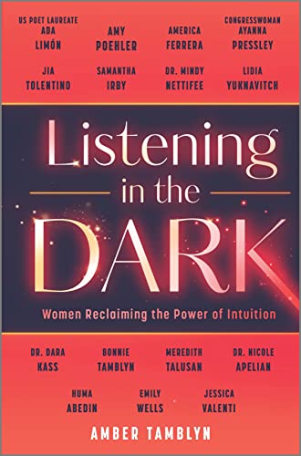 cover image Listening in the Dark: Women Reclaiming the Power of Intuition