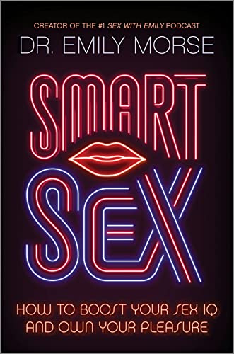 cover image Smart Sex: How to Boost Your Sex IQ and Own Your Pleasure