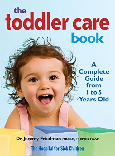 cover image The Toddler Care Book: A Complete Guide from 1 to 5 Years Old
