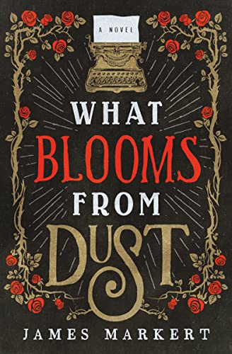 cover image What Blooms From Dust