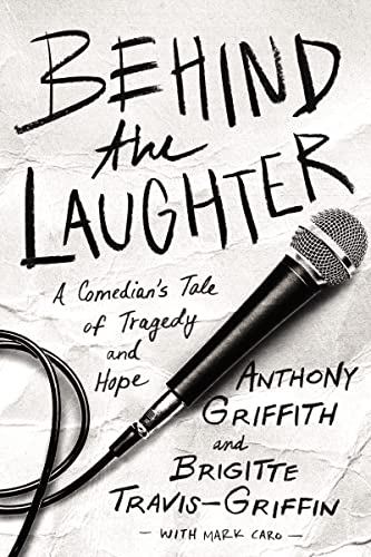 cover image Behind the Laughter: A Comedian’s Tale of Tragedy and Hope. 