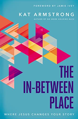 cover image The In-Between Place: Where Jesus Changes Your Story
