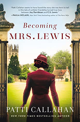 cover image Becoming Mrs. Lewis: The Improbable Love Story of Joy Davidman and C.S. Lewis