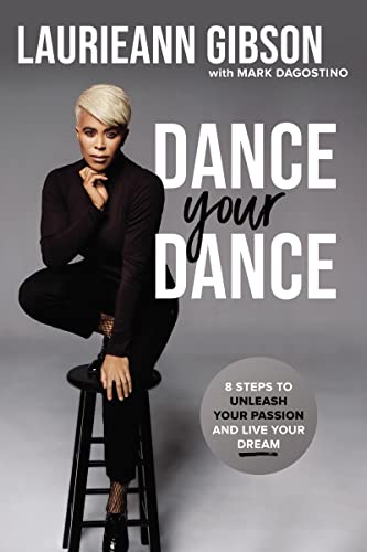 cover image Dance Your Dance: 8 Steps to Unleash Your Passion and Live Your Dream