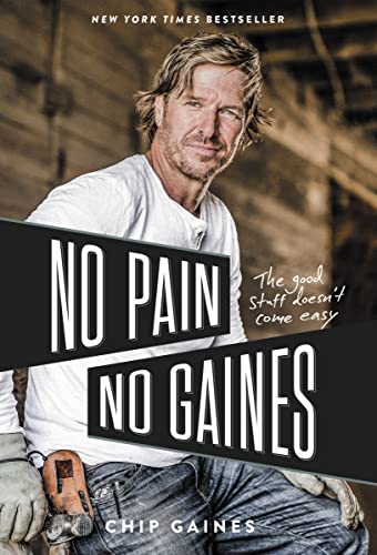 cover image No Pain, No Gaines: The Good Stuff Doesn’t Come Easy