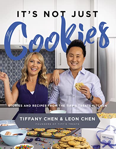 cover image It’s Not Just Cookies: Stories and Recipes from the Tiff’s Treats Kitchen