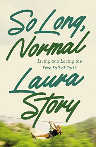 cover image So Long, Normal: Living and Loving the Freefall of Life