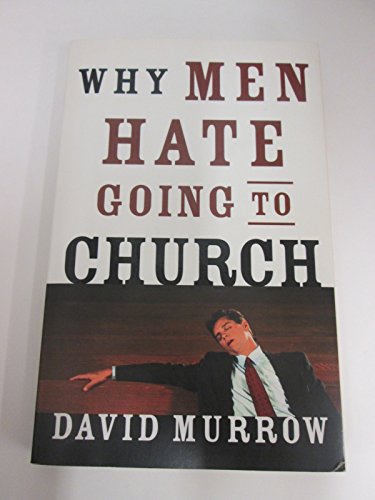cover image WHY MEN HATE GOING TO CHURCH