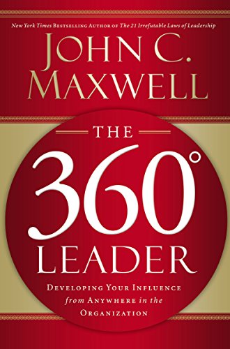 cover image The 360 Leader: Developing Your Influence from Anywhere in the Organization