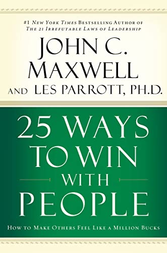 cover image 25 Ways to Win with People: How to Make Others Feel Like a Million Bucks