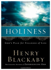 HOLINESS: God's Plan for Fullness of Life