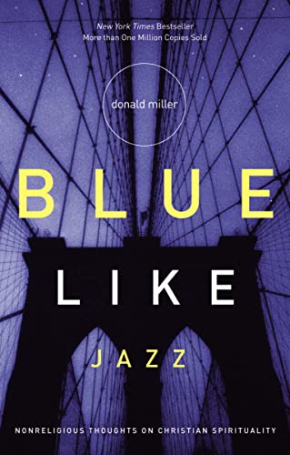 cover image BLUE LIKE JAZZ: Non-Religious Thoughts on Christian Spirituality