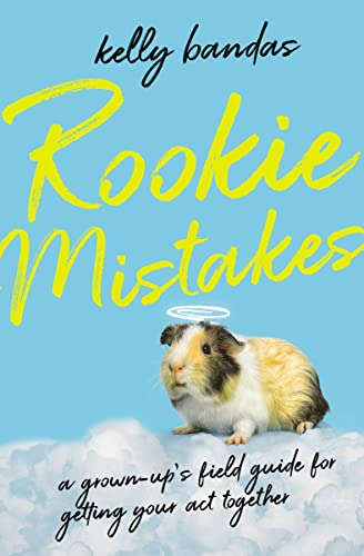 cover image Rookie Mistakes: A Grown-Up’s Field Guide to Getting Your Act Together