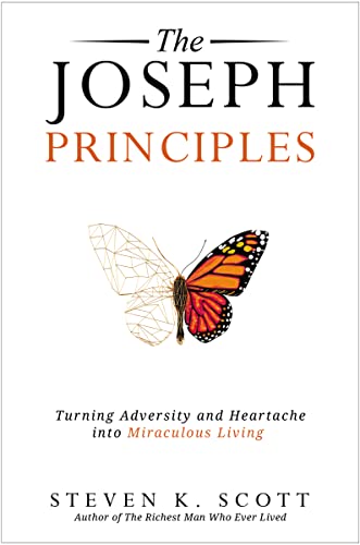 cover image The Joseph Principles: Turning Adversity and Heartache into Miraculous Living