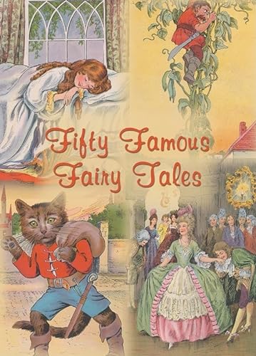 cover image FIFTY FAMOUS FAIRY TALES