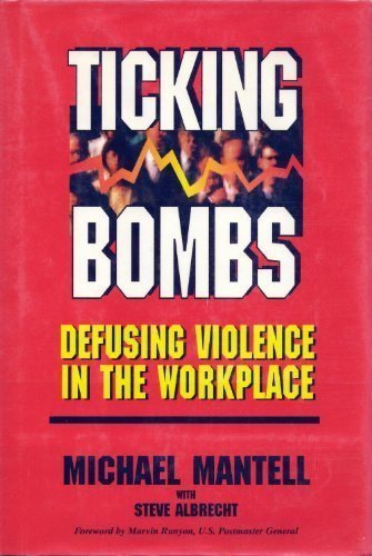 cover image Ticking Bombs: Defusing Violence in the Workplace