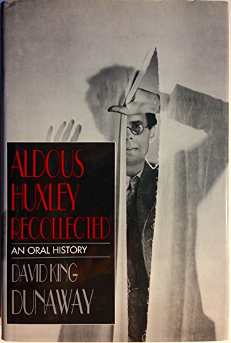 cover image Aldous Huxley Recollected: An Oral History