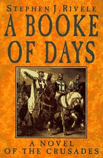 A Booke of Days: A Novel of the Crusades