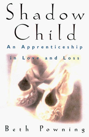 cover image Shadow Child: An Apprenticeship in Love and Loss