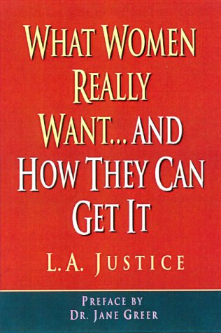 cover image What Women Really Want...: And How They Can Get It