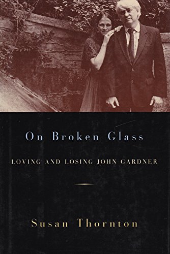 cover image On Broken Glass: Loving and Losing John Gardner