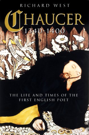 cover image Chaucer: 1340-1400: The Life and Times of the First English Poet
