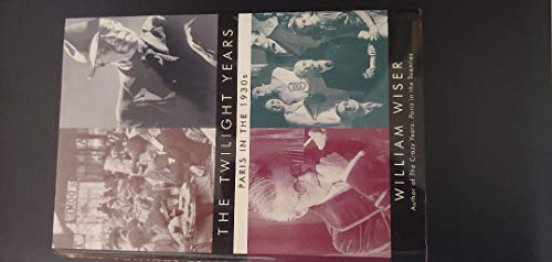 cover image The Twilight Years: Paris in the 1930s