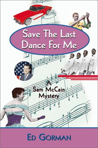 cover image SAVE THE LAST DANCE FOR ME: A Sam McCain Mystery